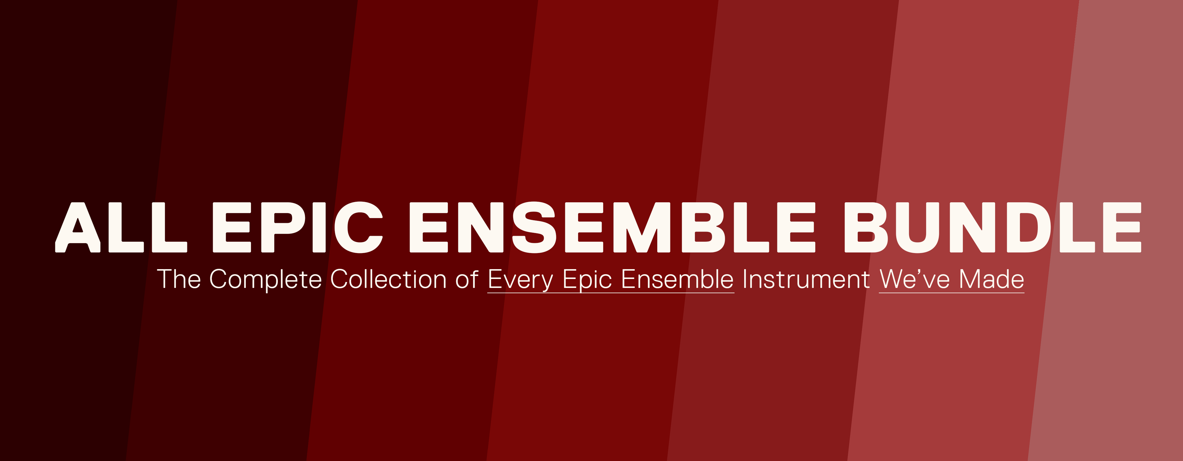 All Epic Ensemble Collection